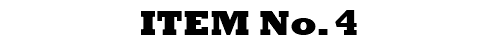 ITEM No. 4